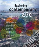 Exploring contemporary age. Ediz. inglese