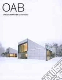Oab Ferrater and partners. Ediz. illustrata libro