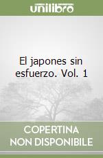 El japones sin esfuerzo. Vol. 1 libro