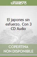 El japones sin esfuerzo. Con 3 CD Audio (1) libro