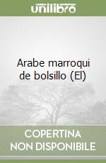 Arabe marroqui de bolsillo (El) libro