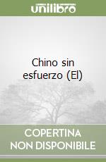 Chino sin esfuerzo (El) (1) libro