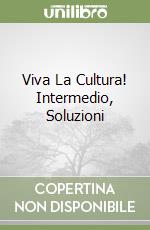 Viva La Cultura! Intermedio, Soluzioni libro