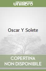 Oscar Y Solete libro