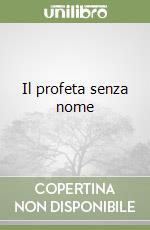 Il profeta senza nome