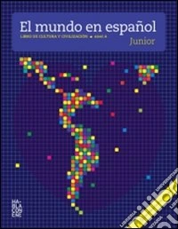 El Mundo en español junior. Per la Scuola media. Con espansione online libro