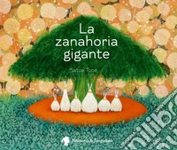 La zanahoria gigante