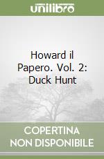 Howard il Papero. Vol. 2: Duck Hunt libro