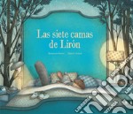 Las siete camas de Liron. Ediz. a colori libro