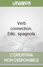 Verb connection. Ediz. spagnola