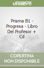 Prisma B1 - Progresa - Libro Del Profesor + Cd libro