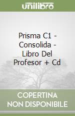 Prisma C1 - Consolida - Libro Del Profesor + Cd libro