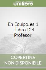 En Equipo.es 1 - Libro Del Profesor libro