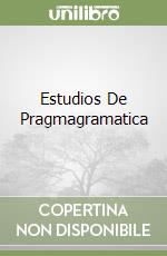 Estudios De Pragmagramatica