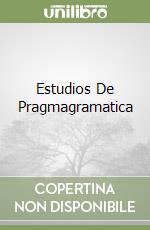 Estudios De Pragmagramatica libro