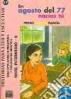 En Agosto Del 77 Nacias Tu (libro + Cd) libro