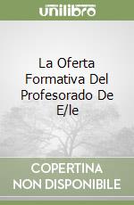 La Oferta Formativa Del Profesorado De E/le libro