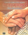 En Equipo.es 2 - Libro Del Profesor libro