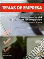 Temas de empresa. Libro del alumno. Per le Scuole superiori libro