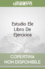 Estudio Ele Libro De Ejercicios libro