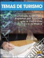 Temas de turismo. Libro del alumno. Per le Scuole superiori libro