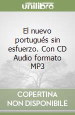 El nuevo portugués sin esfuerzo. Con CD Audio formato MP3 libro