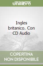 Ingles britanico. Con CD Audio