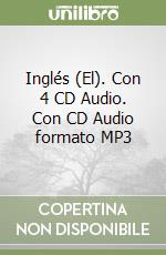 Inglés (El). Con 4 CD Audio. Con CD Audio formato MP3 libro