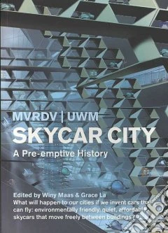 Skycar city. Ediz. illustrata