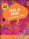 Dele A1-Dele A2. Per le Scuole superiori. Con CD Audio libro