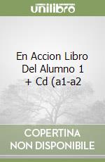 En Accion Libro Del Alumno 1 + Cd (a1-a2 libro