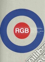 RGB reviewing graphics in Britain. Ediz. illustrata libro