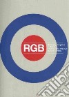 RGB reviewing graphics in Britain. Ediz. illustrata libro