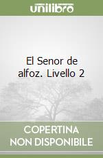 El Senor de alfoz. Livello 2