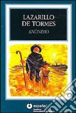 Lazarillo de Tormes. Leer en español. Level 3 libro