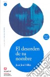 El desorden de tu nombre. Terzo livello. Con CD Audio libro