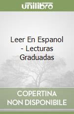 Leer En Espanol - Lecturas Graduadas libro