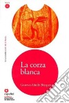 La corza blanca. Secondo livello. Con CD Audio libro