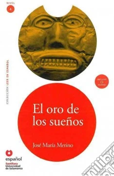 El oro de los suenos. Quarto livello. Con CD Audio