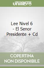 Lee Nivel 6 - El Senor Presidente + Cd libro