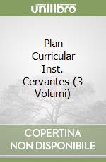 Plan Curricular Inst. Cervantes (3 Volumi) libro