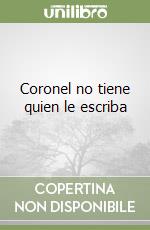 Coronel no tiene quien le escriba libro