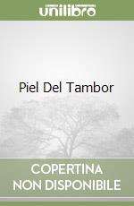 Piel Del Tambor libro