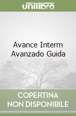 Avance Interm Avanzado Guida libro