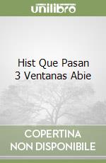 Hist Que Pasan 3 Ventanas Abie libro