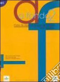 A fondo avanzado. Libro del alumno. Per le Scuole superiori. Vol. 2 libro