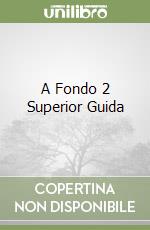 A Fondo 2 Superior Guida libro