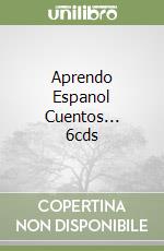 Aprendo Espanol Cuentos... 6cds libro