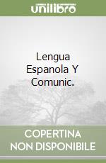 Lengua Espanola Y Comunic. libro