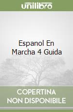 Espanol En Marcha 4 Guida libro